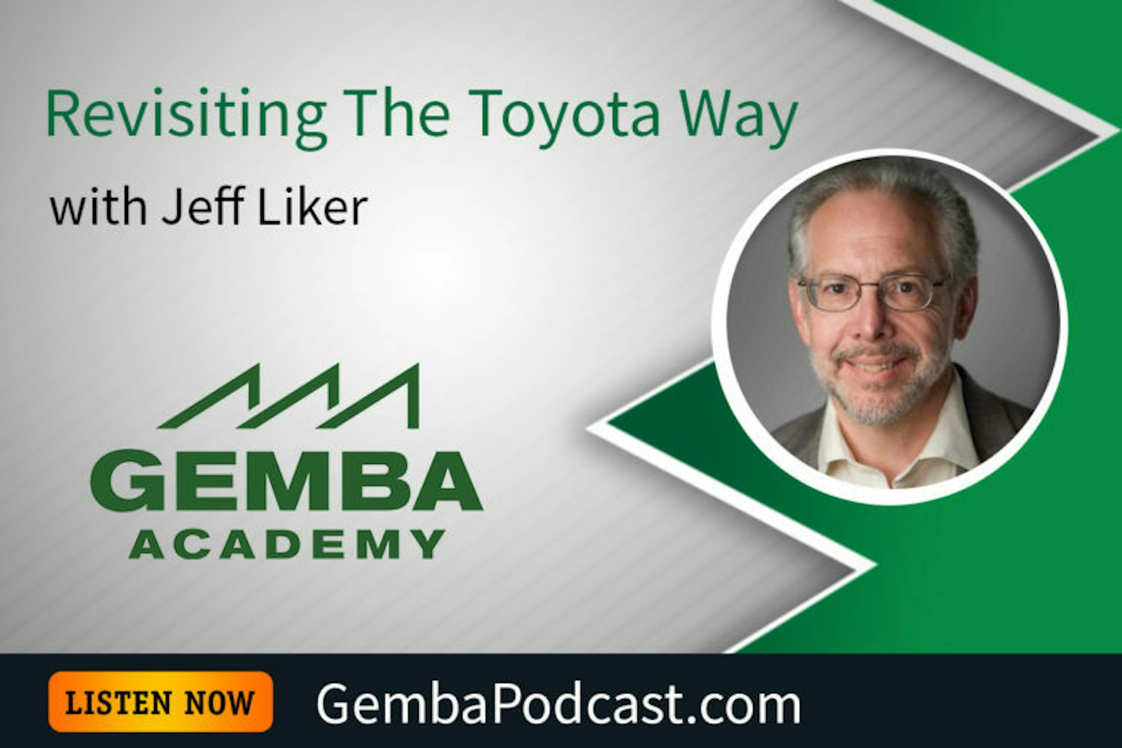 Gemba podcast 357 jeff liker